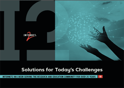 Solutions for Today's Challenges - Internet2 Built Infrastructure to Anticipate the Unexpected
